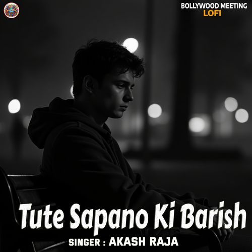 Tute Sapano Ki Barish Akash Raja MP3 Download